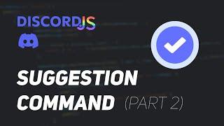 [OUTDATED] Discord.js V14 - #20 Advanced Suggestion System