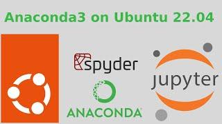 How to install Anaconda navigator for Jupyter Notebook and Spyder IDE for Python in Ubuntu 22.04 LTS