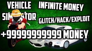VEHICLE SIMULATOR INFINITE MONEY GLITCH