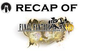 The ULTIMATE Recap of Final Fantasy: Type-0 (RECAPitation) #fft0 #fftype0