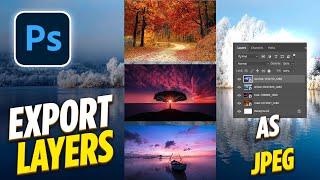 Export Layers as jpegs in Photoshop  - quick guide