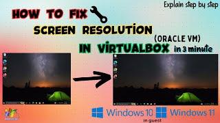 [Win10-11] How to Fix Screen Resolution in Virtualbox (Oracle VM) in 3 minutes 2023