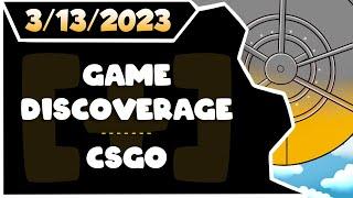 CDNThe3rd | Game Discoverage, CSGO | 3.13.2023