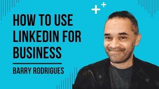 LinkedIn for startups - Find leads, potential investors using LinkedIn. - Barry Rodrigues at TJF UK