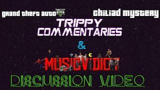 Trippy Commentaries/MusicVidiot Discussion Video!!!!