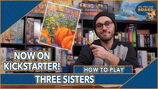 Three Sisters | FULL RULES TUTORIAL & OVERVIEW (Thorough and Detailed Instructions!)