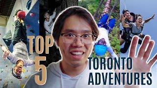 TOP 5 Adventurous Activities Near Toronto