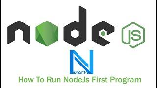 How To Run NodeJs First Program - in hindi | Nexample