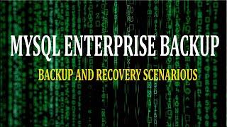 MySQL Backup and Restore || MySQL Enterprise Backup and Recovery || MySQL Backups