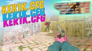 KER1K.CFG  ПРИВАТНЫЙ КОНФИГ ДЛЯ КС 1.6BEST AIM CFG CS 1.6