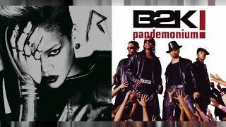 Rihanna x B2K - Te Amo, Amo, Amo (Mashup)