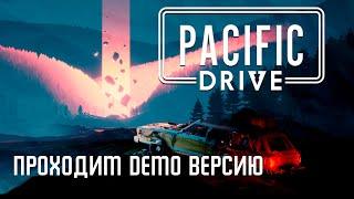 Pacific Drive - прохождение Demo версии