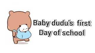 | baby dudu's first day of school | bubu dudu official |
