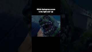 Which Springtrap scream is the right one?  The Animatronic in Dead by Daylight! #DBD #FNAF