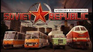 №3- Workers & Resources: Soviet Republic прохождение . Большая стройка 