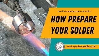 Soldering basics | How to prepare your solder (and make soldering much easier) | Metalsmith Academy