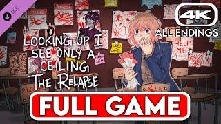 LOOKING UP I SEE ONLY A CEILING: THE RELAPSE (DLC) Gameplay Walkthrough (All Endings) FULL GAME [4K]