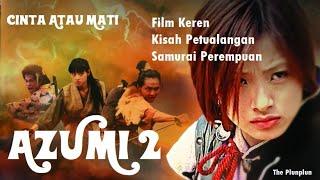 Kung Fu Action film Full Movie HD | AZUMI FULL MOVIE HD : Samurai Perempuan yang kuat dan tangguh