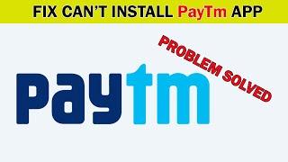 How To Fix Can't Install PayTm App Error On Google Play store Android & Ios [2020]