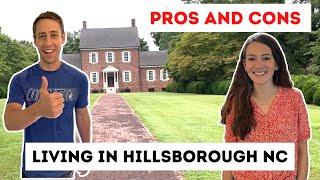 Pros and Cons of Living in Hillsborough North Carolina!