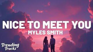 Myles Smith - Nice To Meet You (Lyrics)