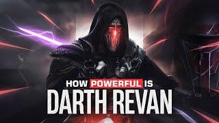 How Powerful is Darth Revan?