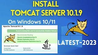 How to Install Apache Tomcat 10.1.9 Web Server [2023 Update] On Windows 10/11 | Tomcat Installation