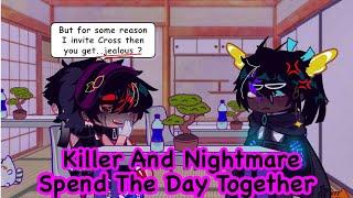 Killer And Nightmare Spend 24 Hours Together | Fluff | KillerMare Angst | KillerCross | Gacha HQ