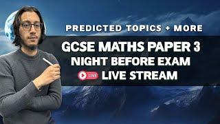  GCSE Maths Paper 3 |  Live Stream @ 8.30PM | Predicted Topics | Edexcel & AQA | Higher