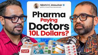 Dark Side of Indian Pharma: Doctor Collab, Fake Drugs, R&D, Exports & Supply Chains | ft. Nikkhil