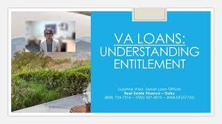 Video 5:  VA Home Loans:  Zero Down and Entitlement Details