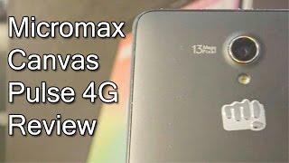 Micromax Canvas Pulse 4G Review