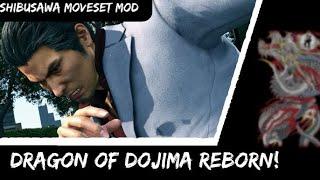 Yakuza Kiwami 2/龍が如く 極2/ ((堂島の龍) DRAGON OF DOJIMA REBORN!/ SHIBUSAWA MOVESET MOD