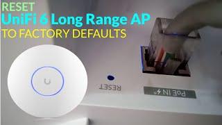 Resetting Ubiquiti Unifi 6 Long Range To Factory Defaults: QUICK AND EASY TUTORIAL