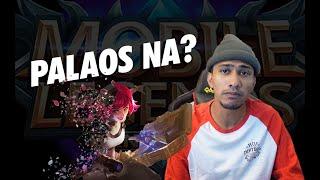 PALAOS NABA ANG MOBILE LEGENDS?