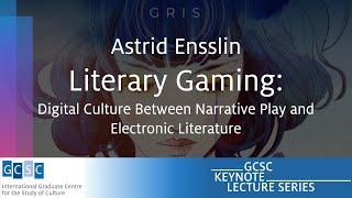 Astrid Ensslin | KNL | How Video Games Change Literature