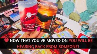 ️ NOW THAT YOU'VE MOVED ON YOU WILL HEAR BACK FROM SOMEONE #tarot #soulmate #love #lover #all signs