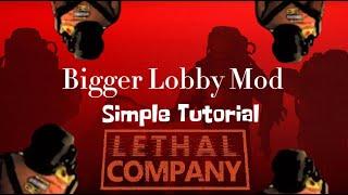 Bigger Lobby Mod Lethal Company (Simple Tutorial)