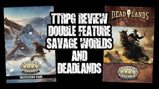 #TTRPG Review: Savage Worlds (Adventure Edition) and Deadlands Double Feature