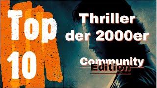 Top 10 - Die besten Thriller der 2000er | Community Edition