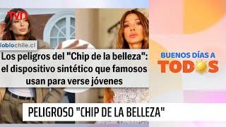 Advierten los riesgos del "Chip de la belleza" | Buenos días a todos