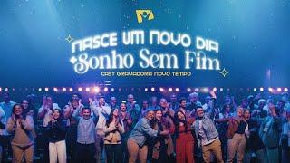 NASCE UM NOVO DIA + SONHO SEM FIM | NOVO TEMPO 2024