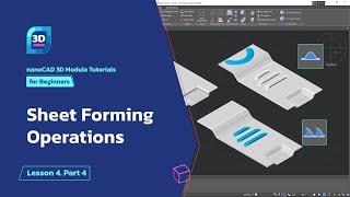 Sheet forming operations - nanoCAD 3D Modeling Module Tutorial - Lesson 4. Part 4