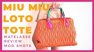 MIU MIU MATELASSE LOTO TOTE: FEATURES, REVIEW & MOD SHOTS