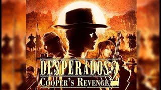 Desperados 2 cooper's revenge / Ep.1 / Prendendo ''Dillon''