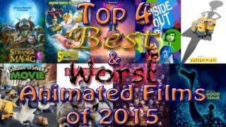 Top 4 Best & Worst Animated Films of 2015