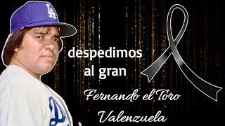 ÚLTIMA DESPEDIDA AL MÁS GRANDE PITCHER Mexicano- Fernando el Toro Valenzuela