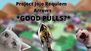 *ACTUALLY GOOD LUCK?* Requiem Arrows pulls | Project Jojo |