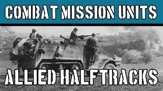 Combat Mission Units: Allied Halftracks