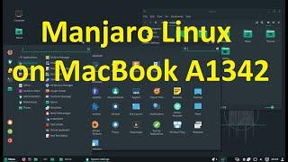 Manjaro Linux Install on MacBook A1342 mid 2010